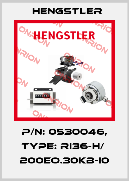 p/n: 0530046, Type: RI36-H/  200EO.30KB-I0 Hengstler