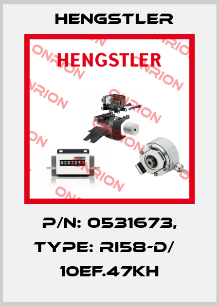 p/n: 0531673, Type: RI58-D/   10EF.47KH Hengstler