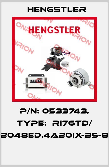 P/N: 0533743, Type:  RI76TD/ 2048ED.4A20IX-B5-8  Hengstler