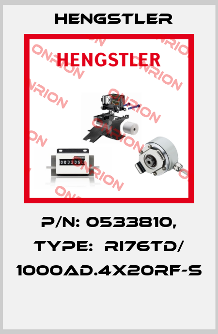 P/N: 0533810, Type:  RI76TD/ 1000AD.4X20RF-S  Hengstler