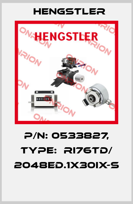 P/N: 0533827, Type:  RI76TD/ 2048ED.1X30IX-S  Hengstler