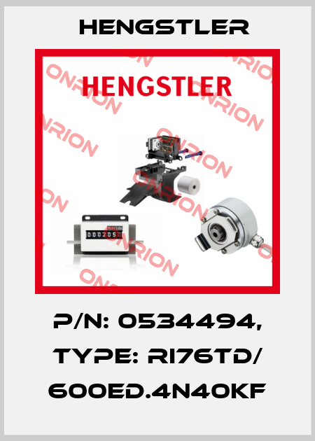 p/n: 0534494, Type: RI76TD/ 600ED.4N40KF Hengstler