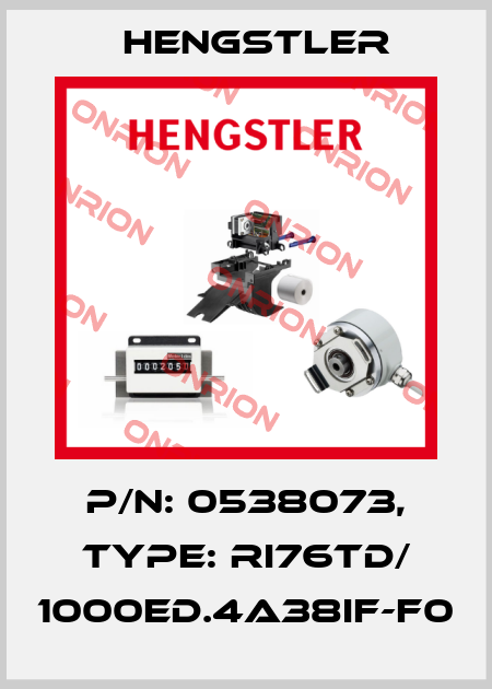 p/n: 0538073, Type: RI76TD/ 1000ED.4A38IF-F0 Hengstler