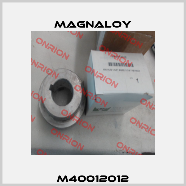 M40012012 Magnaloy