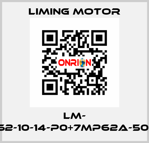 LM- SB62-10-14-P0+7MP62A-50-A2 Liming Motor