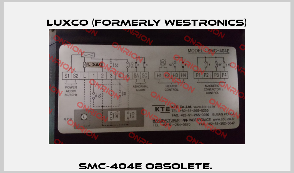 SMC-404E obsolete.  Luxco (formerly Westronics)