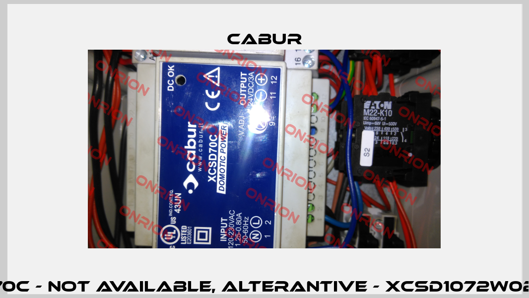 XCSD70C - not available, alterantive - XCSD1072W024VAA Cabur