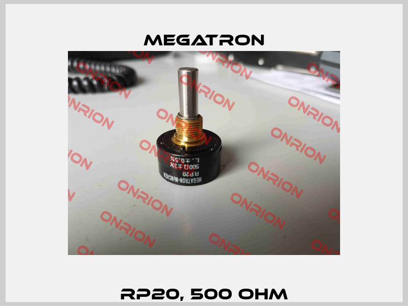 RP20, 500 Ohm Megatron