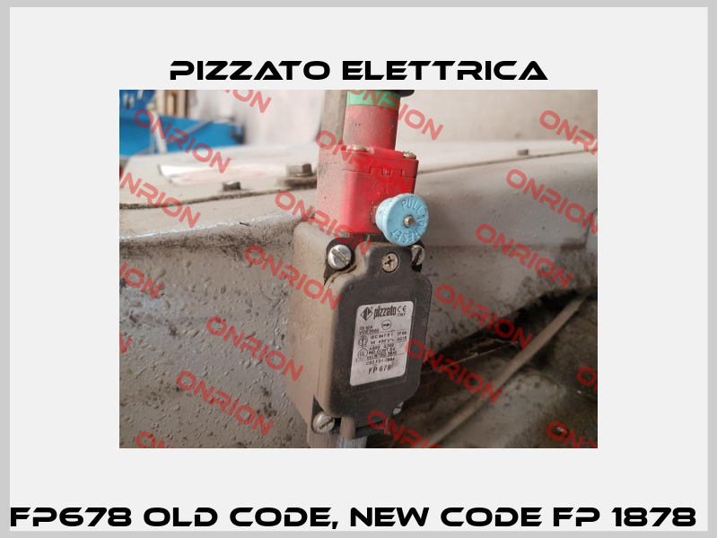 FP678 old code, new code FP 1878   Pizzato Elettrica