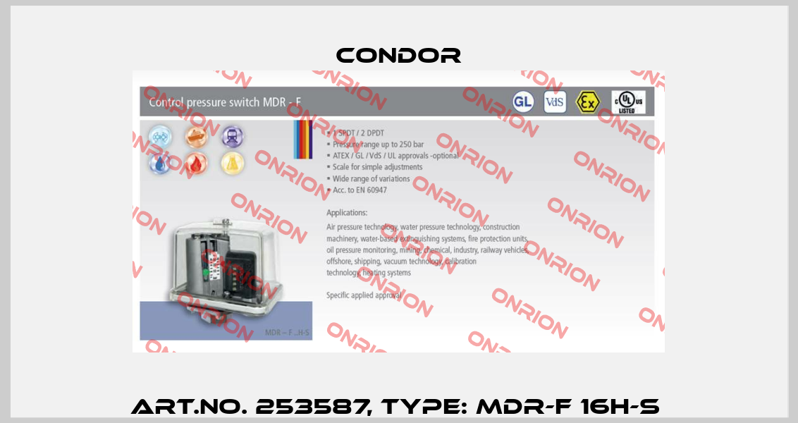 Art.No. 253587, Type: MDR-F 16H-S  Condor