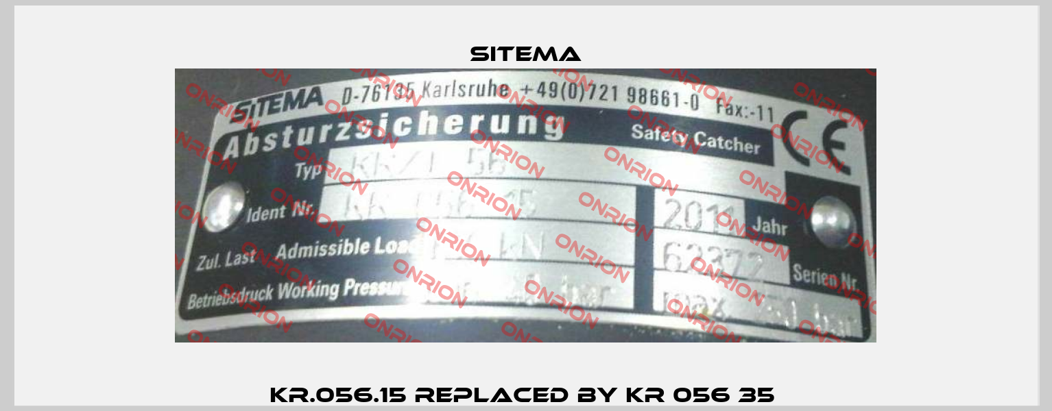 KR.056.15 replaced by KR 056 35  Sitema