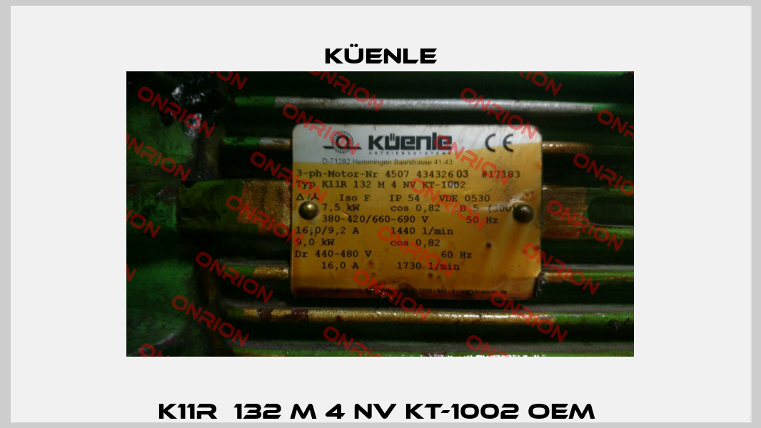 K11R  132 M 4 NV KT-1002 oem  Küenle