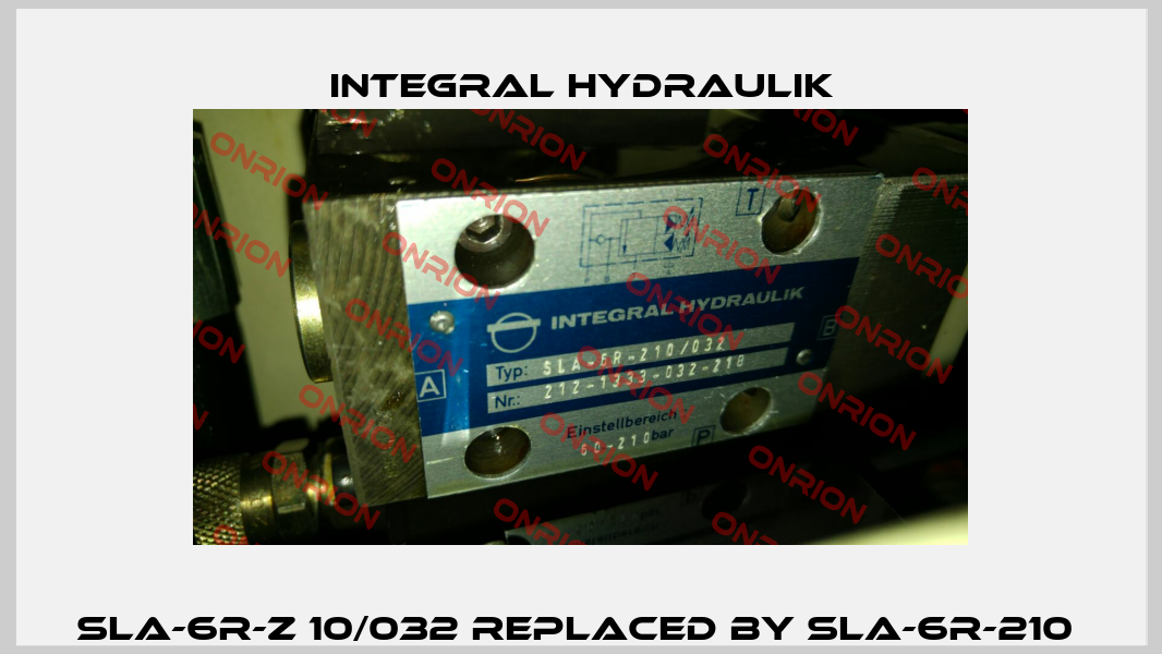SLA-6R-Z 10/032 replaced by SLA-6R-210  INTEGRAL HYDRAULIK