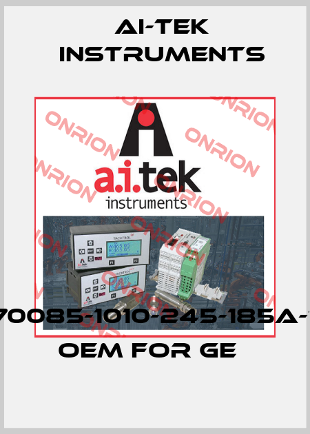 TEK-700-70085-1010-245-185A-111-7P8-KJ oem for GE   AI-Tek Instruments