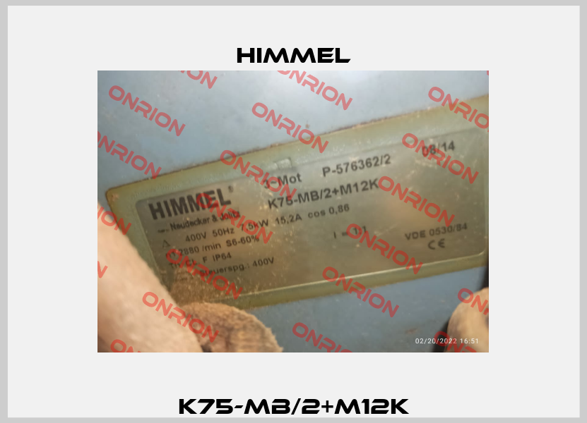K75-MB/2+M12K HIMMEL