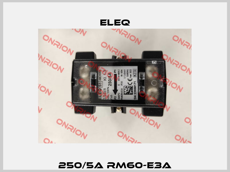250/5A RM60-E3A ELEQ