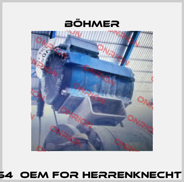 VO54  OEM for Herrenknecht AG  Böhmer