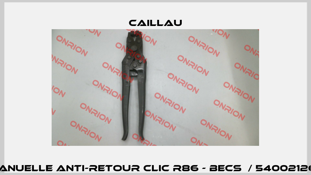 MANUELLE ANTI-RETOUR CLIC R86 - BECS  / 540021263 Caillau