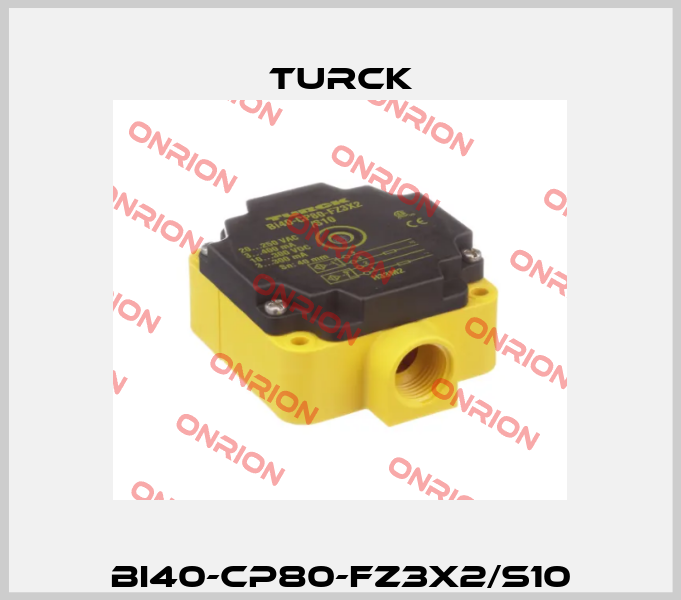 BI40-CP80-FZ3X2/S10 Turck