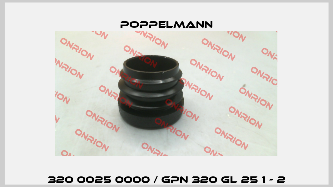 320 0025 0000 / GPN 320 GL 25 1 - 2 Poppelmann